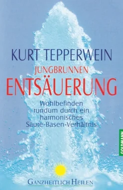 Jungbrunnen Entsäuerung