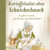 Kartoffelsalat ohne Schnickschnack - Es gibt sie noch, ‘die Rezepte aus Omas Küche’.