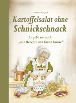 Kartoffelsalat ohne Schnickschnack - Es gibt sie noch, ‘die Rezepte aus Omas Küche’.