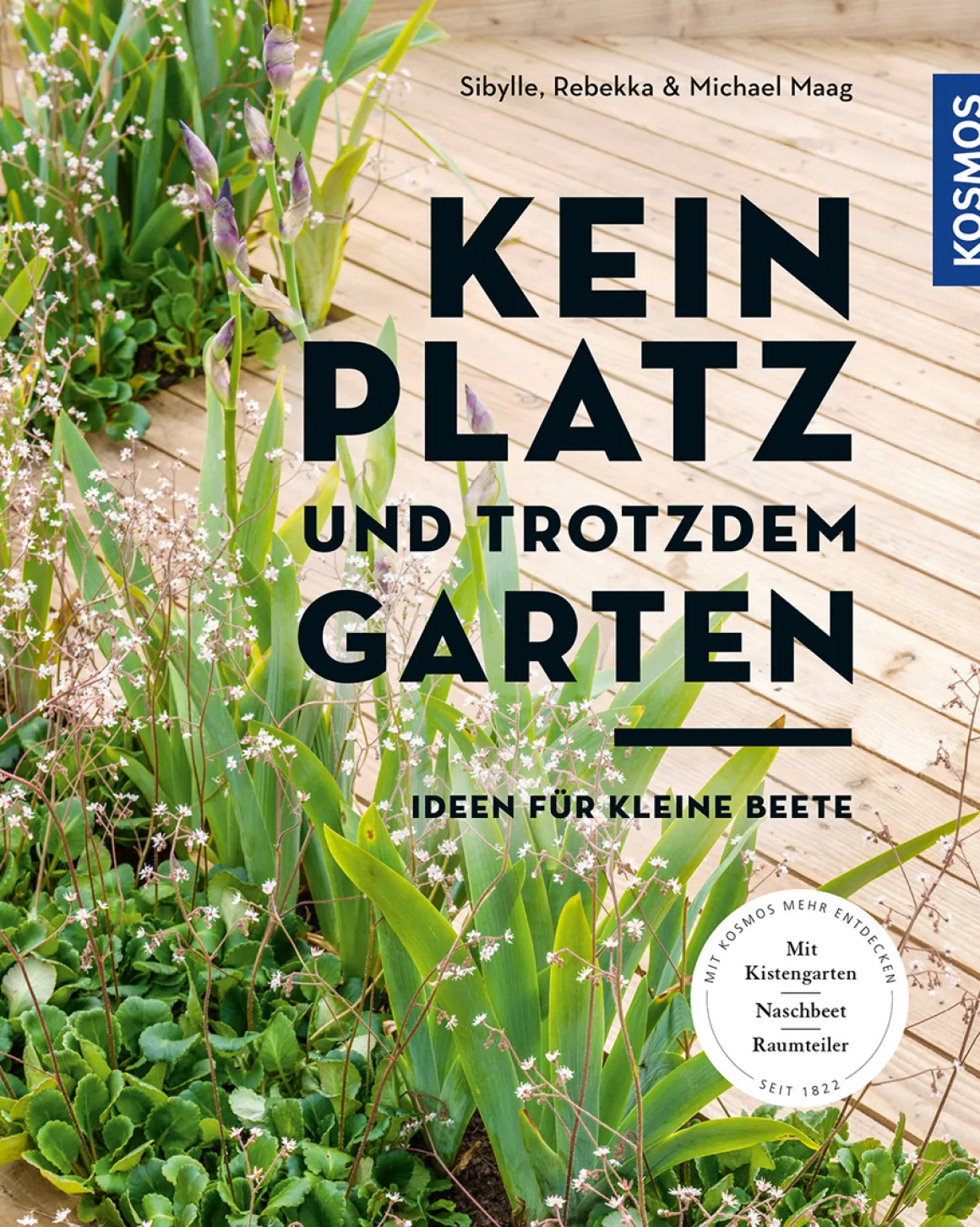 Kein Platz und trotzdem Garten. Ideen für kleine Beete.