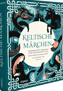 Keltische Märchen. Zauberhafte Märchen und Geschichten aus Irland, Schottland, der Bretagne und Wales
