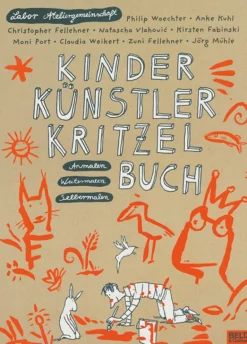 Kinder Künstler Kritzelbuch. Anmalen Weitermalen Selbermalen.