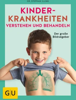 Kinderkrankheiten verstehen und behandeln. Der große Bildratgeber.