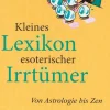 Kleines Lexikon esoterischer Irrtümer
