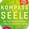 Kompass für die Seele. Studien zu Resilienz und innerer Stärke.