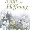 Kraft und Hoffnung
