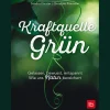 Kraftquelle Grün. Gelassen, bewusst, entspannt. Wie uns Natur bereichert.