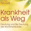 Krankheit als Weg.