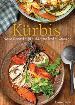 Kürbis. Neue Rezepte für das beliebte Gemüse.