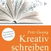 Kreativ Schreiben - Handwerk und Techniken des Erzählens