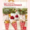 Kreative Familien-Weihnachtszeit. Basteln, Backen, Selbermachen.