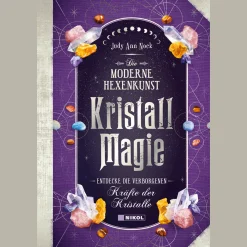 Kristallmagie: Entdecke die verborgenen Kräfte der Kristalle.