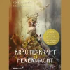 Kräuterkraft & Hexenmacht.
