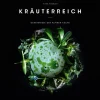 Kräuterreich. Geheimnisse der alpinen Küche.