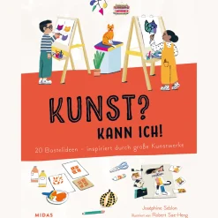 Kunst? Kann ich! 20 Bastelideen - inspiriert von großen Kunstwerken.