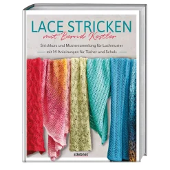 Lace stricken mit Bernd Kestler: Strickkurs und Mustersammlung für Lochmuster mit 14 Anleitungen für Tücher und Schals. Ajourmuster stricken und Spitze stricken leicht gemacht!.