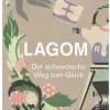 Lagom. Der schwedische Weg zum Glück.