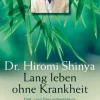 Lang leben ohne Krankheit