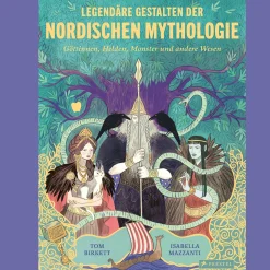 Legendäre Gestalten der nordischen Mythologie. Göttinnen, Helden, Monster und andere Wesen.