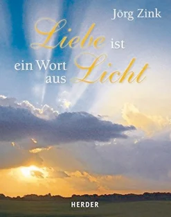 Liebe ist ein Wort aus Licht