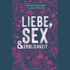 Liebe, Sex und Erblichkeit. Ein Streifzug durch die kuriosesten Schlafzimmer der Natur.
