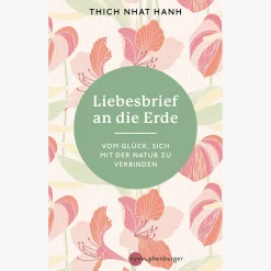 Liebesbrief an die Erde: Vom Glück, sich mit der Natur zu verbinden.