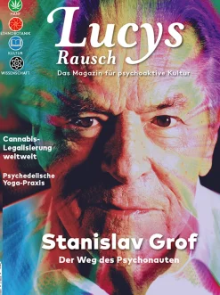 Lucys Rausch Nr. 11. Das Gesellschaftsmagazin für psychoaktive Kultur.