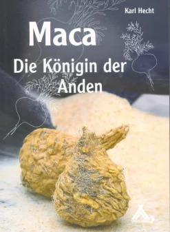 Maca - Die Königin der Anden