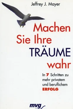 Machen Sie Ihre Träume wahr