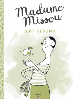 Madame Missou lebt gesund