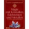 Magie mit Kristallen, Edelsteinen und Metallen.