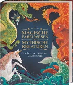 Magische Fabelwesen und mythische Kreaturen. Von Drachen, Hexen und Wassergeistern.