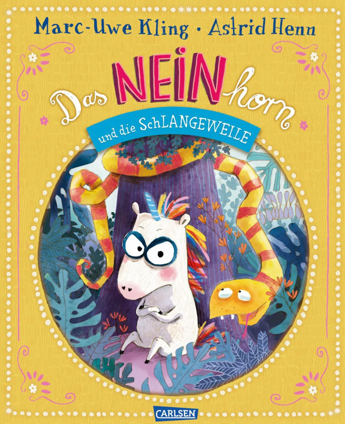 Marc-Uwe Kling. Das NEINhorn und die SchLANGEWEILE.