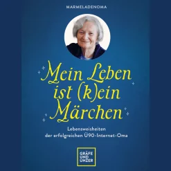 Marmeladenoma. Mein Leben ist (k)ein Märchen.