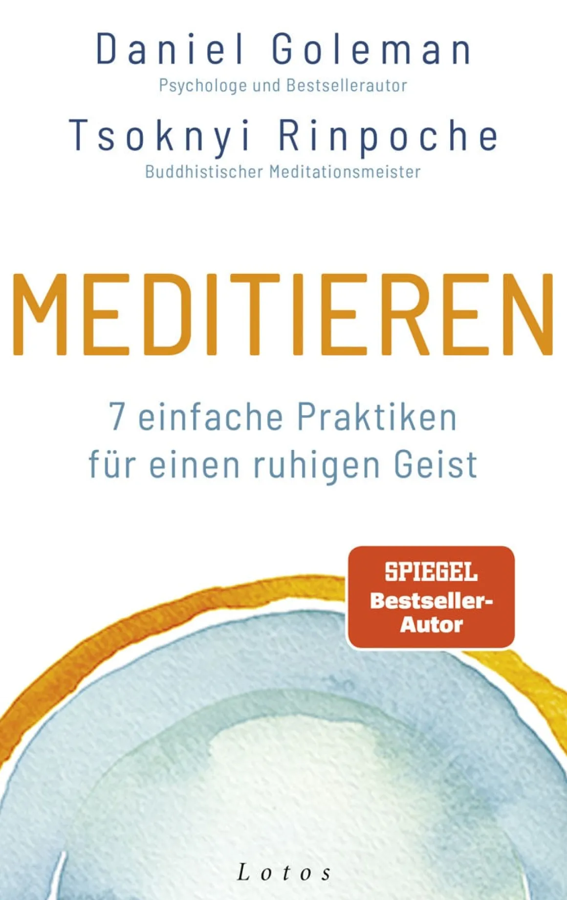 Meditieren. 7 einfache Praktiken für einen ruhigen Geist.