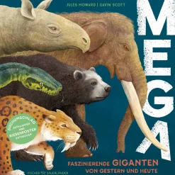 MEGA: Faszinierende Giganten von gestern und heute | Cooles Sachbuch für Kinder ab 7 Jahren und alle Fans der Superlativen! Tolles Geschenk voller spannendem Tierwissen für Grundschulkinder.