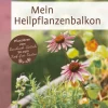 Mein Heilpflanzenbalkon