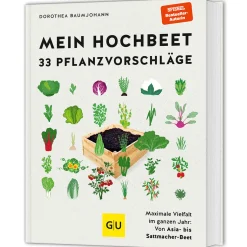 Mein Hochbeet - 33 Pflanzvorschläge: Maximale Vielfalt im ganzen Jahr: Von Asia- bis Sattmacher-Beet.