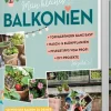 Mein kleines Balkonien. So wird der Balkon zu deiner Wohlfühl-Oase.