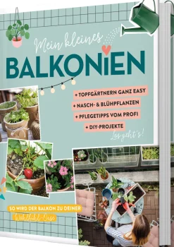 Mein kleines Balkonien. So wird der Balkon zu deiner Wohlfühl-Oase.