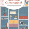 Mein kleines Ordnungsbuch: für ein schönes Zuhause und mehr Zufriedenheit.