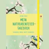 Mein Naturabenteuer-Tagebuch. Schreiben, Malen, Neues entdecken.