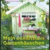 Mein wunderbares Gartenhäuschen.