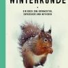 Meine kleine Winterkunde. Ein Buch zum Beobachten, Entdecken und Notieren.
