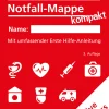 Meine Notfall-Mappe kompakt. Mit umfassender Erste Hilfe-Anleitung.