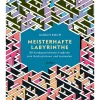 Meisterhafte Labyrinthe. 80 handgezeichnete Irrgärten zum Nachzeichnen und Ausmalen.