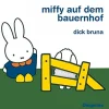 Miffy auf dem Bauernhof.