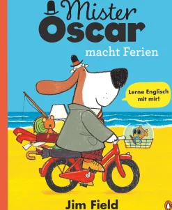 Mister Oscar macht Ferien. Bilderbuch zum Englischlernen.