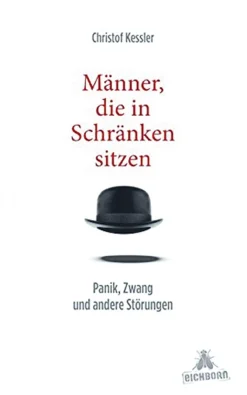 Männer, die in Schränken sitzen - Panik, Zwang und andere Störungen
