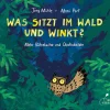 Moni Port. Was sitzt im Wald und winkt? Mehr Rätselwitze und Quatschbilder.